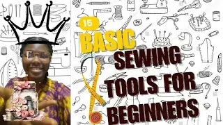 15 Basic Sewing Tools For Beginners || sewing supplies you need before you start sewing 