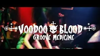 Voodoo Blood - Groove Medicine (Live music Video)