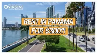 Can You REALLY Rent In Panama From $300 A Month?