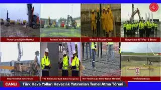 #Canlı | Türk Hava Yolları Havacılık Yatırımları Temel Atma Töreni | İstanbul Havalimanı