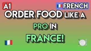 Master French at the Restaurant: 70+ Essential A1 Phrases for Ordering, Paying & More!