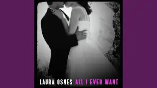All I Ever Want