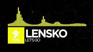 Lensko   Let's Go! BASS BOOSTED EXTREME