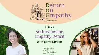 Addressing the Empathy Deficit with Mimi Nicklin