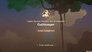Genshin Impact: Lupus Aureus Chapter: Act II: Oathkeeper