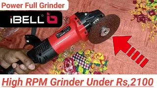 Ibell Angle Grinder EXPOSED Best for Indian Workshops? |Ibell Angle Grinder Unboxing And Review 2025