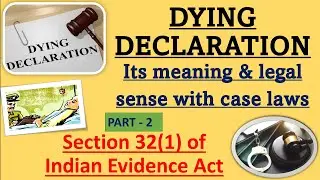 Dying Declaration - Its Meaning Section 32(1) Indian Evidence act #law #judiciary #lawbestow