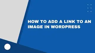 How to Add a Link to an Image in WordPress