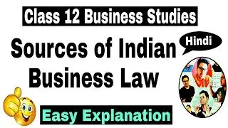 Video #41 || Sources of Indian Business Law || By Sunil Adhikari ||