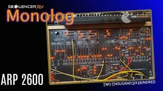 ARP 2600 Synthesizer TTSH vs. Korg Odyssey Behringer 2600 +SequencerTalk -  Monolog - Rundlauf + Q&A