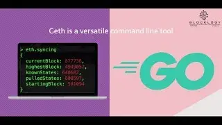 Blocklogy - What is Geth?
