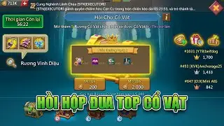 LORDS MOBILE - HỒI HỘP ĐUA TOP CỔ VẬT ĐẾN PHÚT CUỐI CÙNG