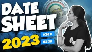 DATE SHEET OUT | ICSE | ISC | 2023| BOARD EXAMS | BEST WISHES | ANJALI MA'AM