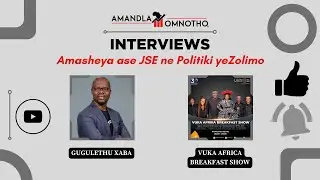 Vuka Africa Breakfast Show: Amasheya ase JSE ne Politiki yeZolimo