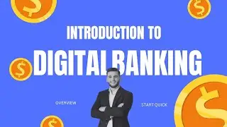 Introduction to Digital Banking