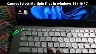 Fix cannot select multiple files in windows 11 / 10 / 7 | Why can't I select multiple folders?