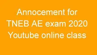Announcement for TNEB AE exam 2020 YouTube online class