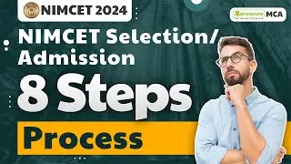 NIMCET 2024 - Selection/Admission Process | 8 Steps Process | Top NIT | #mca #nimcet