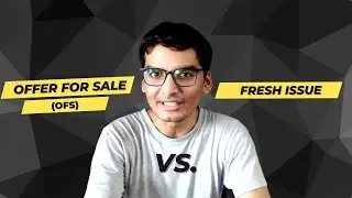 Offer for Sale (OFS) vs Fresh Issue (Hindi) | Vicky Nagar