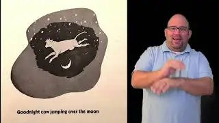 Goodnight Moon by Margaret Wise Brown (ASL and English voiceover)