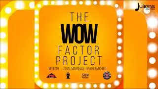 Mr Legz - Touch It Up (The WOW Factor Project) 