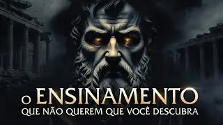 O ENSINAMENTO de SÓCRATES que quase NINGUÉM quer que você DESCUBRA