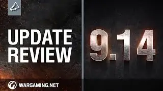 World of Tanks - Update review 9.14