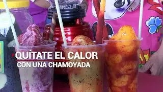 #SaboreandoMorelos | Chamoyadas para esta temporada