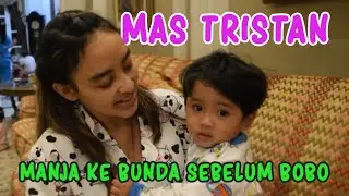 MAS TRISTAN MANJA KE BUNDA SEBELUM BOBO