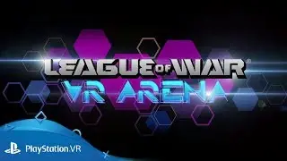 League of War: VR Arena | PGW 2017 Trailer | PlayStation VR