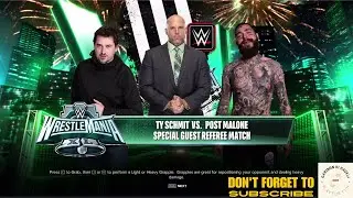 WWE WrestleMania - Ty Schmit VS Post Malone