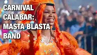 CARNIVAL CALABAR: Masta Blasta Band Performing | AFRICA'S BIGGEST STREET PARTY