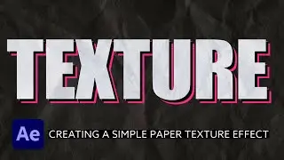 Creating a Simple PAPER TEXTURE Effect | After Effects Tutorial