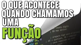 O QUE ACONTECE POR BAIXO DOS PANOS QUANDO CHAMAMOS UMA FUNÇÃO?