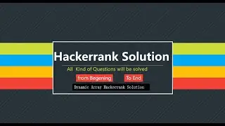Dynamic Array 7 ! Hackerrank Solution