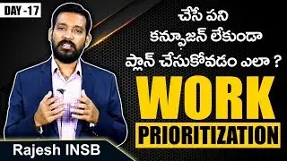 How to Prioritize Work Effectively by Rajesh INSB - Personality Development Training Series #17