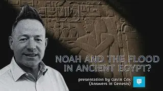 Noah and the Flood in Ancient Egypt | Gavin Cox