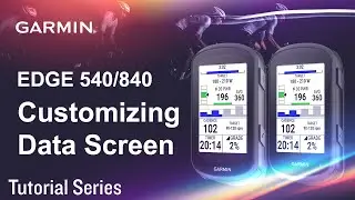 Tutorial &ndash; Edge 540/840: Customizing Data Screen