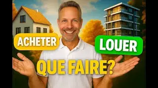 Acheter ou Louer sa r&eacute;sidence principale (guide complet)