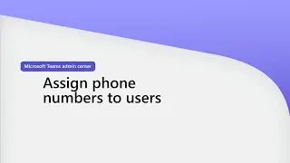Assign phone numbers to users in Teams Admin Center