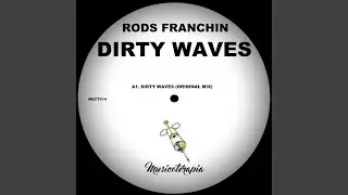 Dirty Waves