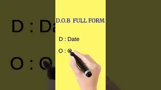 D.O.B  Full form | full form of DOB | #fullform