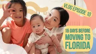 Vlog Episode 10 - 15 Days Before Moving To Florida