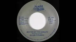 Glass Pyramid - Better By the Minute