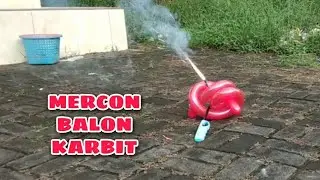 NYUMET MERCON KARBIT | BALON KARBIT | MERCON LAP LAP DOR GR0123 | MERCON GANGSING