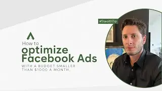 How to optimize Facebook ads with a budget smaller than $1,000 a month