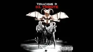Tenacious D - Tribute   (Tenacious D) + Lyrics