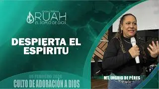 DESPIERTA EL ESPIRITU | CULTO DE ADORACIÓN Y ORACIÓN A DIOS | 05-02-2026
