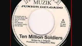 Junior Delgado Ten Million Soldiers & Dub