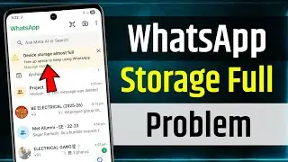 Whatsapp Storage Is Full Problem | Storage ls Full Problem On Whatsapp | Whatsapp Storage Clear